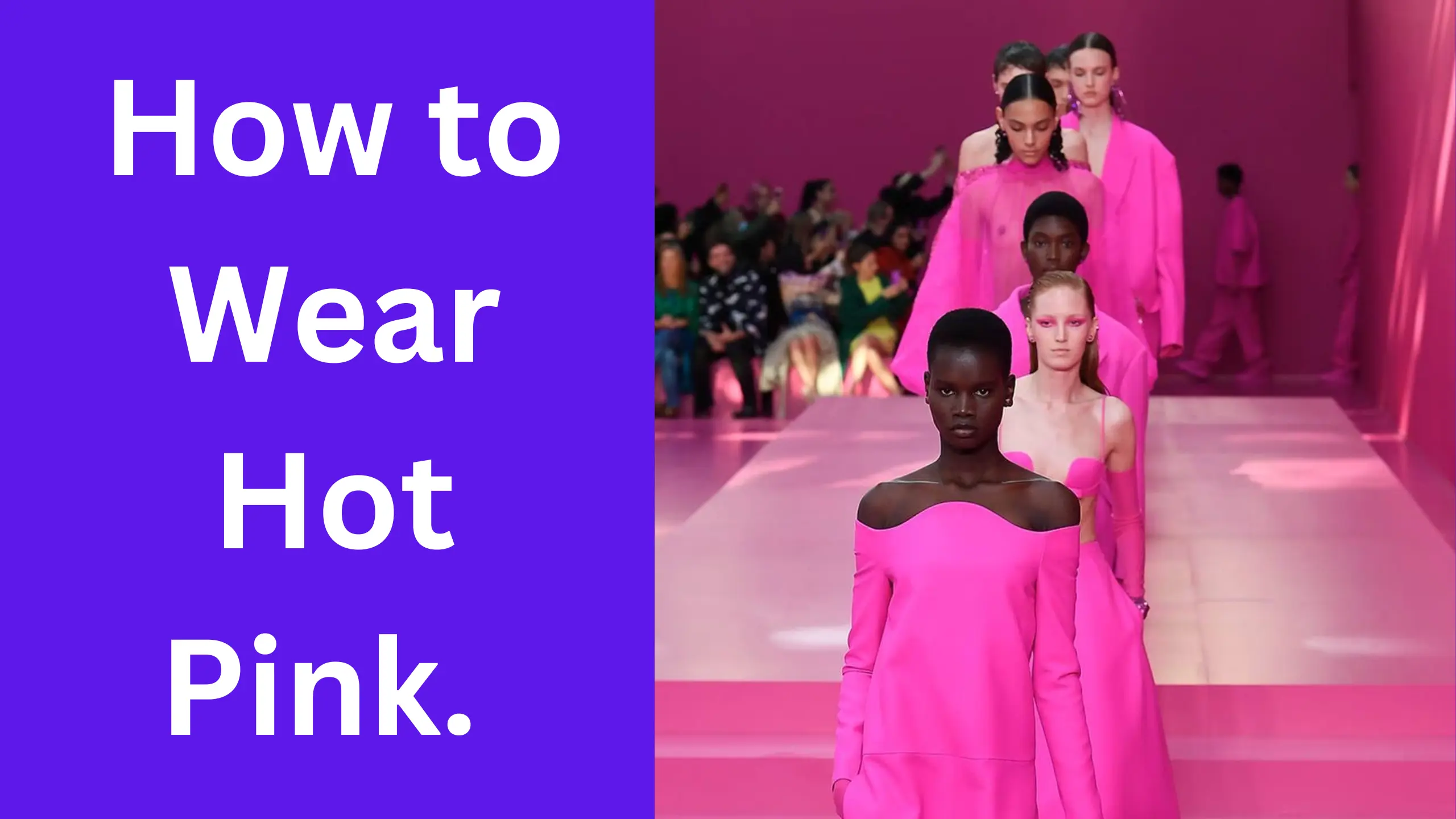 How to Wear Hot Pink.